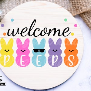 Welcome Peeps SVG| Welcome Peeps Sign SVG| Easter SVG| Easter Sign Svg| Funny Easter Svg| Peeps Svg| Dxf| Png| Cricut Cut File