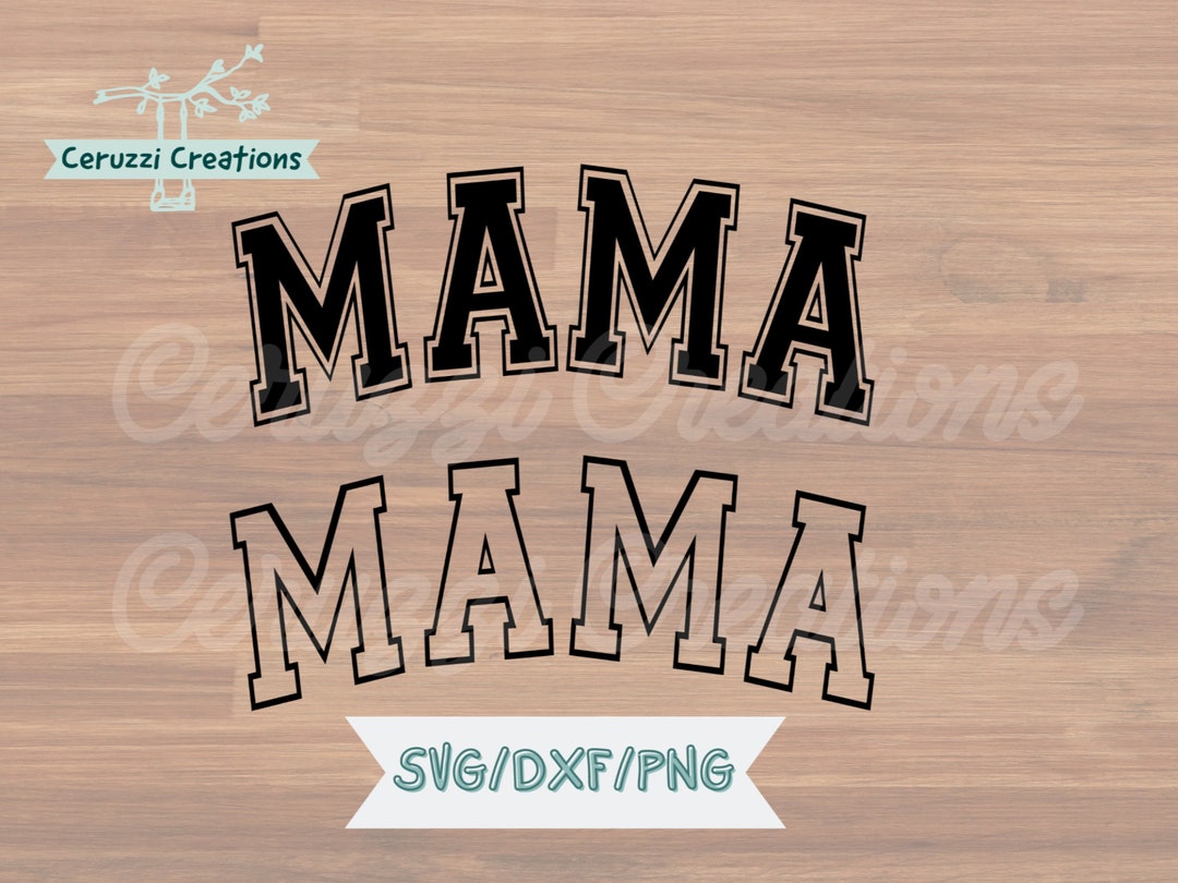 Mama Varsity SVG Mama Varsity Arched SVG Mama SVG Mother’s Day Svg Mama