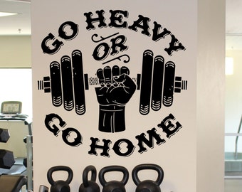 Go Heavy or Go Home Wall Decal Gym Fitness Motivation Wall Vinyl Sticker Sport Home Decor Ideas Interior Wall Art 21(fmf)