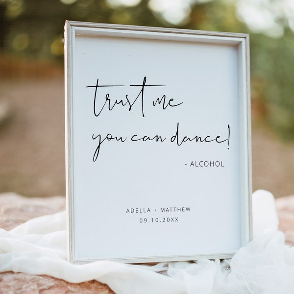 Trust Me You Can Dance Sign, Wedding Bar Decor Open Bar Sign, Party Sign Trust Me You Can Dance - Alcohol, Modern Wedding Reception Decor