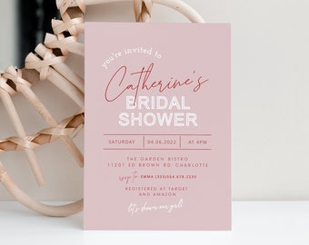 May include: A pink bridal shower invitation with white text. The invitation says "You're invited to Catherine's Bridal Shower" and includes the date, time, location, RSVP information, and registry details.