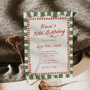May include: A green and red striped invitation with a white background. The invitation is for Olivia's 30th birthday party. The party will be held at The Garden Bistro on April 14th, 202X. RSVP to Lauren by April 10th.