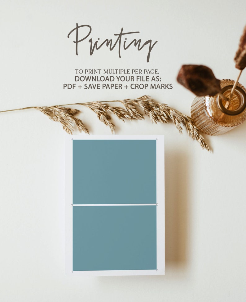 May include: A white card with a light blue rectangle divided into two sections. The text "Printing" is written in brown cursive above the card. Below the card, the text "TO PRINT MULTIPLE PER PAGE. DOWNLOAD YOUR FILE AS: PDF + SAVE PAPER + CROP MARKS" is written in brown.