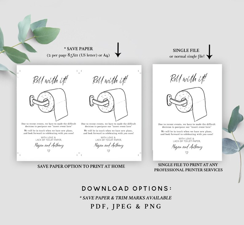 May include: Black and white printable wedding postponement announcement with a toilet paper roll illustration and the text "Roll with it!". Includes text about postponing the event and the names Megan and Anthony.