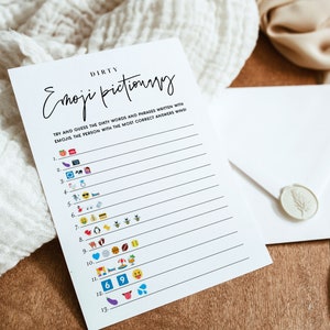 May include: A white printable game card with the title "Dirty Emoji Pictionary". The card has instructions to try and guess the dirty words and phrases written with emojis. The person with the most correct answers wins. The card has 13 lines with emojis on each line.