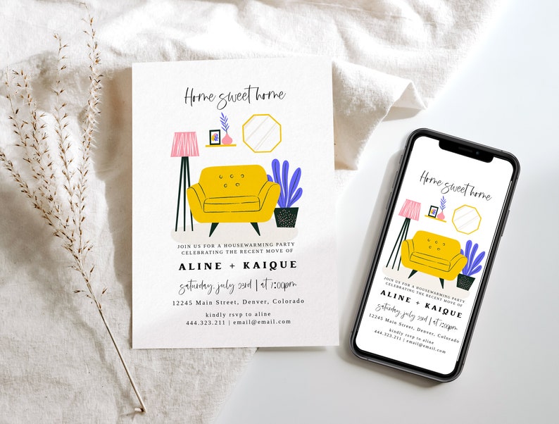 May include: A housewarming party invitation with a yellow couch, a pink lamp, a mirror, and a plant. The invitation reads "Home sweet home" and includes the names "Aline + Kaique", the date "Saturday, July 22nd", the time "at 1:00pm", the address "12245 Main Street, Denver, Colorado", and the contact information "kindly rsvp to aline 444.323.211 email@email.com".