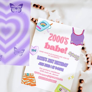 May include: A white invitation card with the text "2000's babe!" and graphics of a cassette tape, a tank top, and a skirt. The invitation includes details for Katie's 21st birthday, with a purple and white butterfly design on the left.