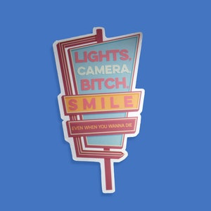 Sticker Light Camera Bitch Smile - sticker I Can Do It With a Broken Heart - sticker mat vinyl
