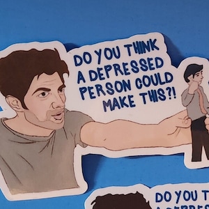 Ben Wyatt Do You Think A Depressed Person Could Make This  Sticker Vinyl