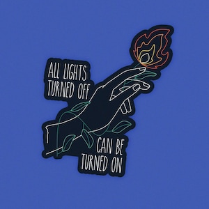 All Lights Turned Off Can Be Turned On Aufkleber - Call Your Mom Aufkleber - Matter Vinyl-Aufkleber
