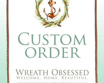 Custom Wreath , Custom Wreath Order , Wreath Obsessed , One of a Kind Wreath , Personalized Wreath , Door Decor ,  Wall Hanger , Wreath