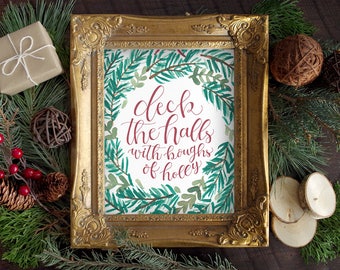 Christmas Art Printable Holiday Decor - Deck the Halls Wreath - Home Wall Art - Hand Lettered Calligraphy Watercolor