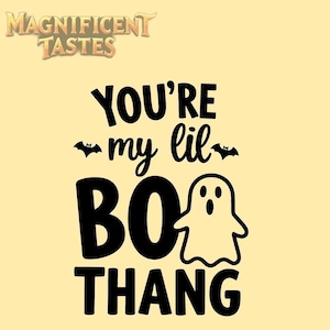 May include: Black and white graphic design with the text "You're my lil boo thang" and a ghost illustration.