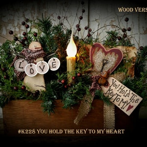 K228 You Hold The Key To My Heart Valentines Primitive DUAL PATTERN ~ Fabric and Wood Winter Craft Pattern