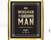 WINGMAN to GROOMSMAN Liquor Label, Will you be my Groomsman Card, Best Man Beer Label, Ask Usher Label, Custom Groomsman Gift