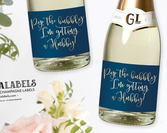 Pop the Bubbly I'm Getting A Hubby, Bridesmaid Proposal Mini Champagne Label, Bachelorette Party Favor, I Do Crew Label, Bridal Shower Favor