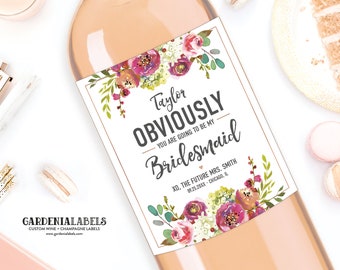 Obviously You Are Going To Be My Bridesmaid Wine Label, Funny Bridesmaid Proposal, Maid of Honor Ask, Will You be my Bridesmaid Champagne