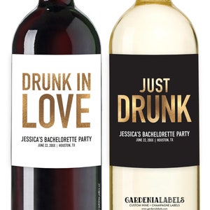 Drunk In Love Bachelorette Party Wine Label, Drunk In Love Bachelorette Champagne Label, Drunk in Love Bachelorette, Just Drunk Party Favor