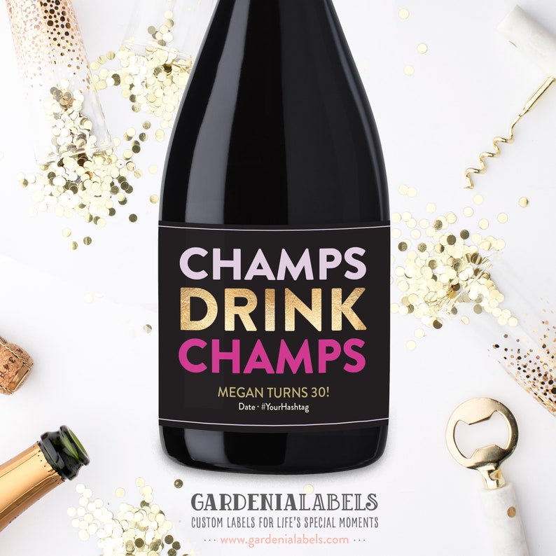 Champs Drink Champs Birthday Champagne Label 21st Birthday Etsy