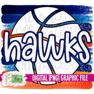 Hawks Basketball | Blue and Orange | Sports | SUBLIMATION PNG | Transfer | DIGITAL | Printable | Clip Art