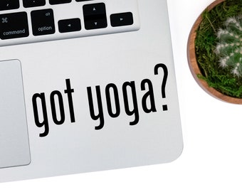 Got Yoga? Car Laptop iPhone Vinyl Decal Sticker