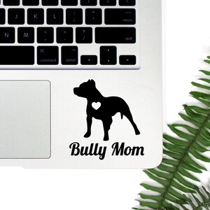 Pit Bull Bully Mom decal pitbull decal bully mom sticker Car Laptop Vinyl Decal Sticker pit bull decal dont bully my breed