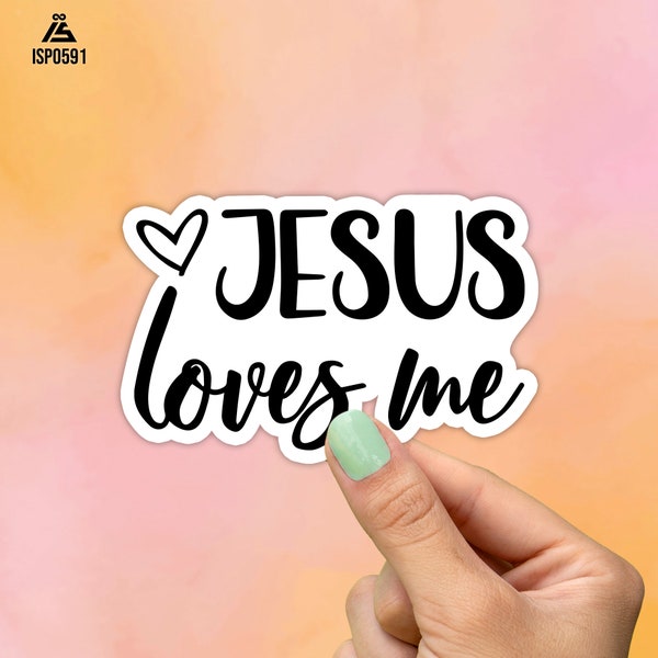 Jesus Loves Me Sticker, Religious Decal, Best Friend Gift, Jesus Quote Stickers, Macbook Decal, Laptop Stickers, Water Bottle Sticker