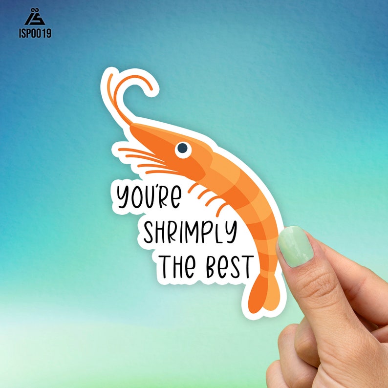 You're Shrimply The Best Sticker, Best Friend Gift, Funny Stickers, Cute Stickers, Animal Decals, MacBook Decal, Laptop Stickers afbeelding 1