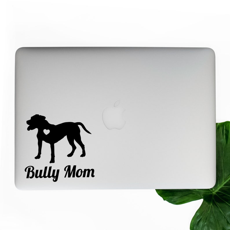 Pit Bull Bully Mom decal pitbull decal bully mom sticker Car Laptop Vinyl Decal Sticker pit bull decal dont bully my breed image 2