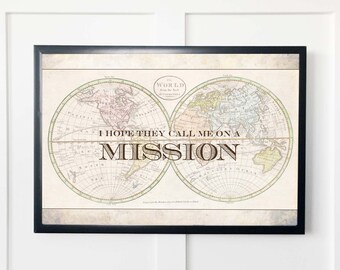 Digital Download: I Hope They Call Me On A Mission, 20 x 30 frameable print, high quality digital file, LDS art