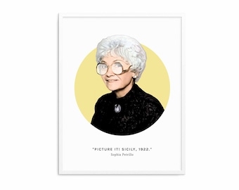 Impresión con cita divertida de Sophia Petrillo, Picture It Sicily, Dorothy, Blanche, Rose, Golden Girls, arte de pared, regalo de cumpleaños de Navidad para un amigo fan