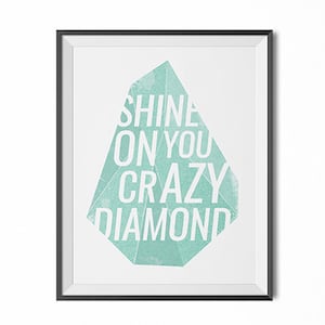 Shine On You Crazy Diamond, geometric print, modern wall art, faceted gem art, quote print, retro print, minimal print, dorm decor, gift for