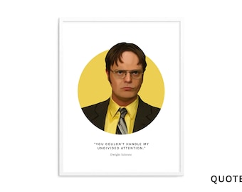 Dwight Schrute funny quote print, The Office Quote wall art, Jim, Pam, Michael Scott, gift for him, gift for Office fan, pop culture gift