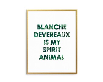 Golden Girls, Blanche Devereaux, spirit animal, funny quote print, fern art, Golden Girls quote, wall art, 80s art, banana leaf, office art