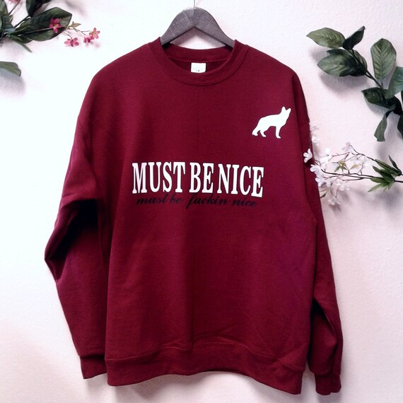 Must be nice sweatshirt clearance