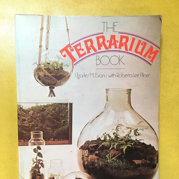 the terrarium book - vintage 1970s diy planting & botany guide