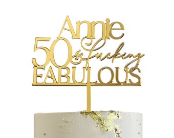 Custom 50 and Fabulous | 50 & Fabulous Cake Topper | 50th Cake Topper | Gold Acrylic