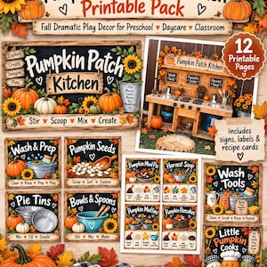 May include: A printable pack for a Pumpkin Patch Mud Kitchen featuring 12 pages of signs, labels, and recipe cards. The graphics include pumpkins, sunflowers, and autumn leaves with text like Pumpkin Patch Kitchen, Wash & Prep, and Pie Tins.