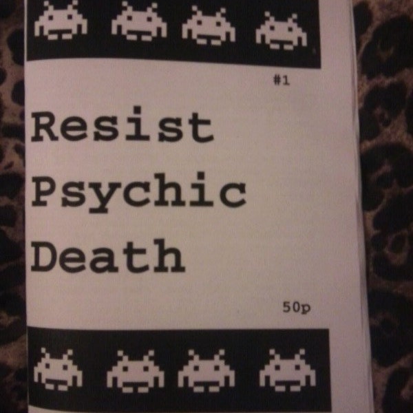 Riot Grrrl / Intersectional Feminist Punk Zine - Resist Psychic Death Zine #1