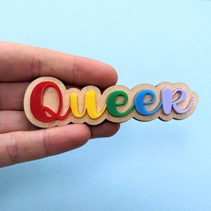 Queer Rainbow Pride pin badges brooch wood and acrylic / LGBT Queer brooch / LGBTQIA+ pin badge brooch