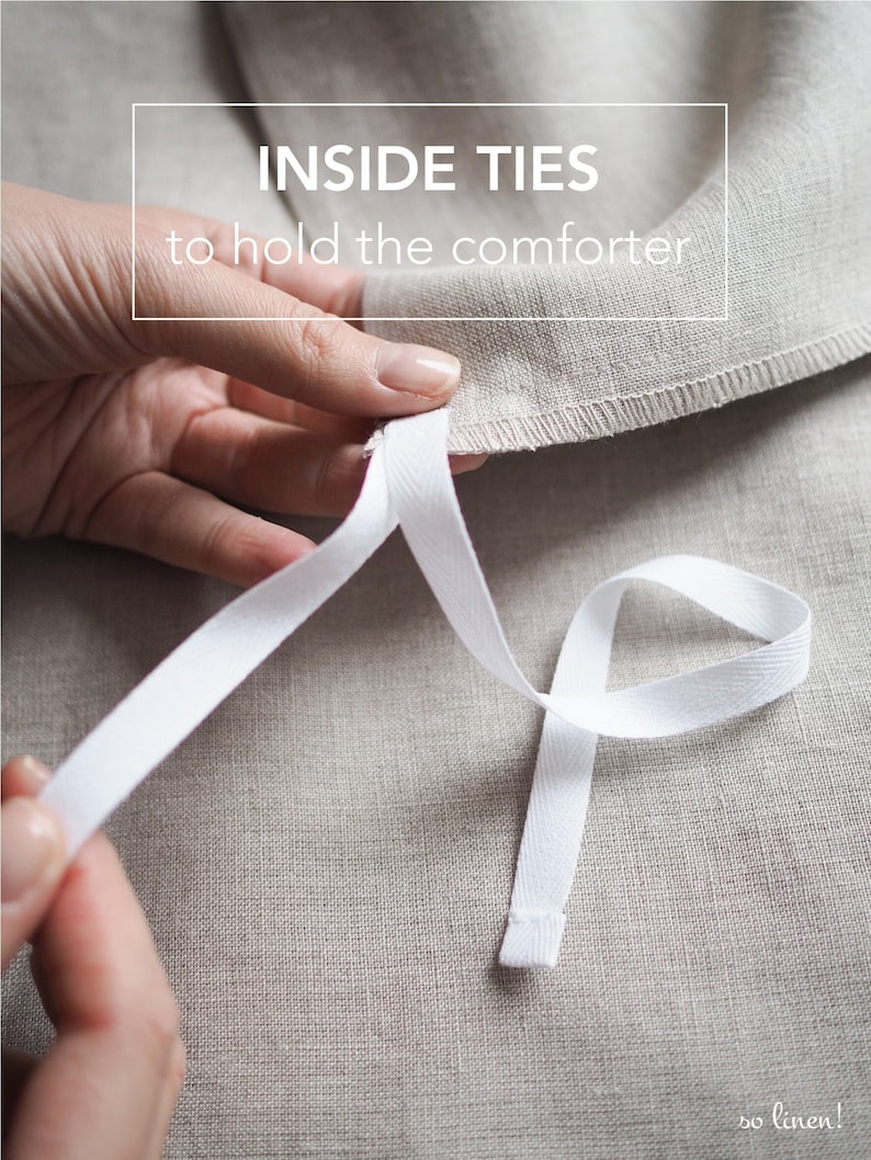 May include: A close-up of a white linen duvet cover with white ties sewn into the corners. The text "INSIDE TIES to hold the comforter" is visible in the image. The text "so linen!" is visible in the bottom right corner of the image.