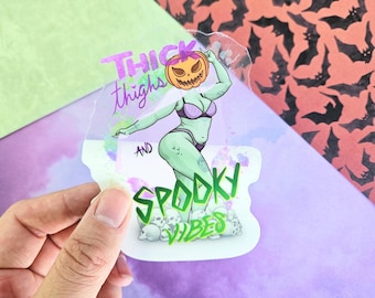 Thick Thighs and Spooky Vibes Clear Vinyl Sticker