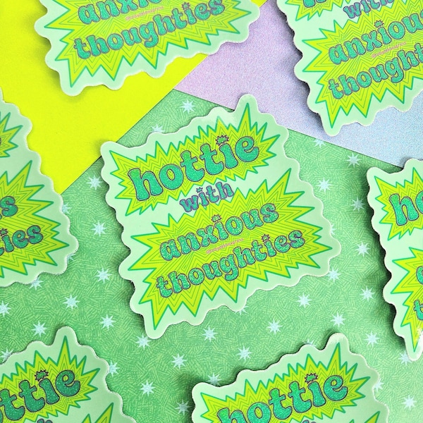 Glitter Hottie with Anxious Thoughties Vinyl Sticker