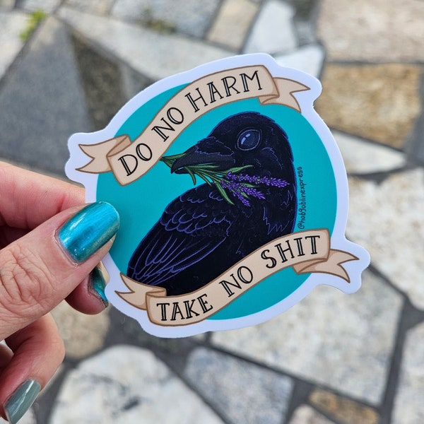 Do No Harm, Take No Shit Crow Matte Vinyl Sticker