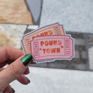 Two Tickets to Pound Town Valentine Vinyl Sticker