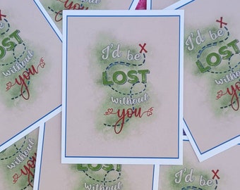 I’d Be Lost Without You Map Mini Valentine Card