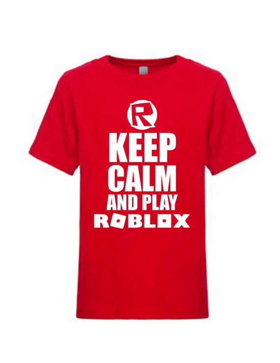 Mantenga La Calma Y Jugar Roblox Camisa Regalo Para El Nino Etsy - roblox camiseta etsy