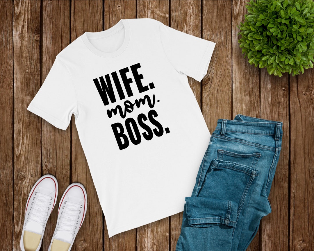 Wife Mom Boss SVG Cut File|personal and Commercial Use|instant Download ...