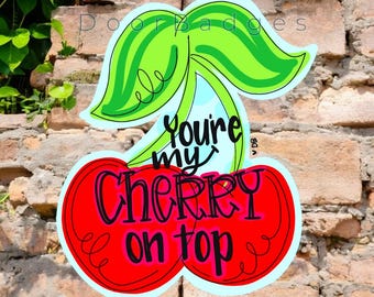 Valentine Cherry Door Hanger - Valentines Day door Decor - valentine wreath - hand painted personalized door hanger