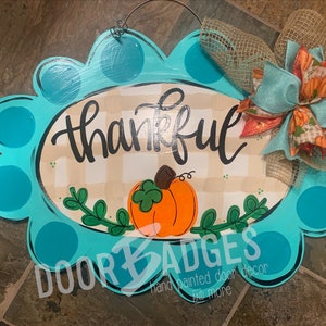 Thankful Door Hanger- Thanksgiving Door Decor-Pumpkin-Fall-Wreath-wood cut out-hand painted door hanger